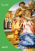 Die Uffizien. Der offizielle Führer edito da Giunti Editore