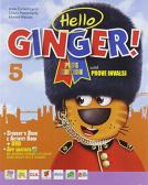Hello ginger! Per la Scuola elementare. Con e-book. Con espansione online vol.2 edito da CETEM