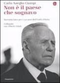 Non è il paese che sognavo. Taccuino laico per i 150 anni dell'Unità d'Italia. Colloquio con Alberto Orioli edito da Il Saggiatore