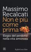 Mantieni il bacio. Lezioni brevi sull'amore - Massimo Recalcati - Libro  Feltrinelli 2019, Varia