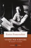 Vivere per scrivere. 40 romanzieri si raccontano edito da Laterza