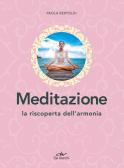 Meditazione. La riscoperta dell'armonia edito da De Vecchi