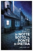 Di notte sotto il ponte di pietra edito da E/O