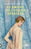 Le amiche dell'atelier francese edito da TEA