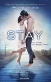 Stay. Un amore fuori dal tempo edito da Mondadori