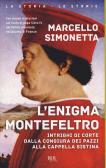 L' enigma Montefeltro edito da Rizzoli