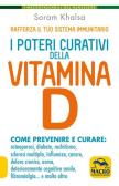 I poteri curativi della vitamina D. Vitamin D revolution edito da Macro Edizioni