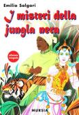 I misteri della jungla nera edito da Ugo Mursia Editore
