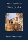 Il principe fulvo edito da Sellerio Editore Palermo