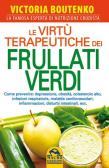 Le virtù terapeutiche dei frullati verdi edito da Macro Edizioni