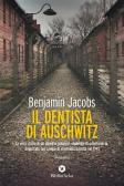 Il dentista di Auschwitz edito da Bibliotheka Edizioni