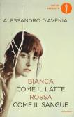 Bianca come il latte, rossa come il sangue edito da Mondadori