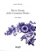Breve storia della ceramica Florio edito da Torri del Vento Edizioni di Terra di Vento