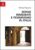Donne immigrate e femminismo in Italia edito da Aracne