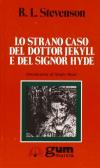 Lo strano caso del dottor Jekyll e del signor Hyde edito da Ugo Mursia Editore