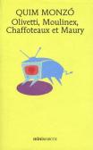 Olivetti, Moulinex, Chaffoteaux et Maury edito da Marcos y Marcos