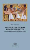 Letteratura e poesia dell'antico Egitto. Cultura e società attraverso i testi edito da Einaudi