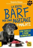 La dieta Barf per cani anziani o malati edito da Macro Edizioni