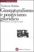 Giusnaturalismo e positivismo giuridico edito da Laterza