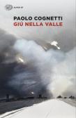 Giù nella valle edito da Einaudi
