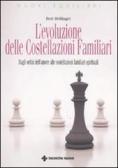 L' amore dello spirito. Dalle costellazioni familiari alle