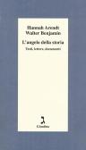 L'angelo della storia. Testi, lettere, documenti edito da Giuntina