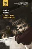 Il sovrano delle ombre edito da Guanda