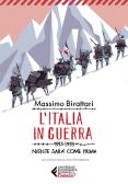 L' Italia in guerra. 1915-1918. Niente sarà più come prima edito da Feltrinelli