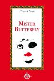 Mister Butterfly edito da Luni Editrice