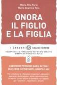 Onora il figlio e la figlia edito da Salani