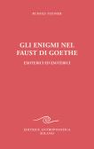 Gli enigmi nel Faust di Goethe edito da Editrice Antroposofica