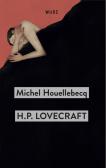 H. P. Lovecraft. Contro il mondo, contro la vita edito da Wudz Edizioni