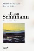 Casa Schumann. Diari (1841-1844) edito da EDT