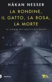 La rondine, il gatto, la rosa, la morte. Un nuovo caso per l'ispettore Van Veeteren edito da TEA