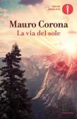 La via del sole edito da Mondadori