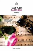 Casta Diva. Le indagini di Norberto Melis edito da Bollati Boringhieri