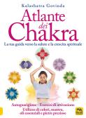 Atlante dei chakra. La tua guida verso la salute e la crescita spirituale edito da Macro Edizioni