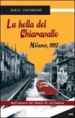La bella del Chiaravalle. Milano, 1952 edito da Frilli