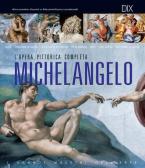 Michelangelo. L'opera pittorica completa edito da Dix