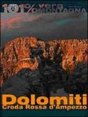 Dolomiti. Croda Rossa d'Ampezzo. 101 per cento vera montagna edito da Beltrame
