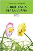 Floriterapia per la coppia edito da Xenia