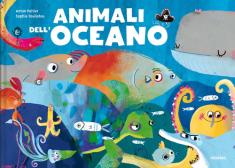 Gli animali del mare. Amica natura. Con adesivi - 9788836566556 in Libri  per giocare