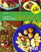 Le autentiche ricette della Giamaica edito da Red Edizioni