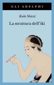 La struttura dell'iki edito da Adelphi