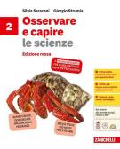 Osservare e capire le scienze. Ediz. rossa. Per la Scuola media vol. 2 per Scuola secondaria di I grado (medie inferiori)