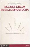 Eclisse della socialdemocrazia edito da Il Mulino