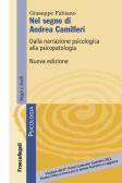 Nel segno di Andrea Camilleri. Dalla narrazione psicologica alla psicopatologia edito da Franco Angeli