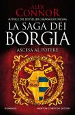 Ascesa al potere. La saga dei Borgia edito da Newton Compton Editori
