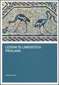 Lezioni di linguistica friulana edito da Forum Edizioni