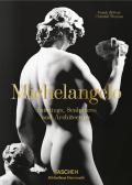 Michelangelo. The complete works. Paintings, sculptures, architecture. Ediz. inglese edito da Taschen